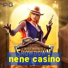 nene casino